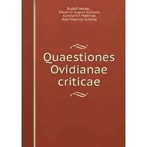  Quaestiones Ovidianae criticae Friedrich August Eckstein 