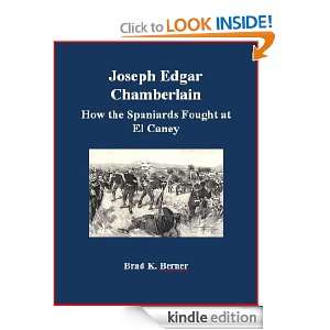 Edgar Chamberlain   How the Spaniards Fought at El Caney Joseph Edgar 