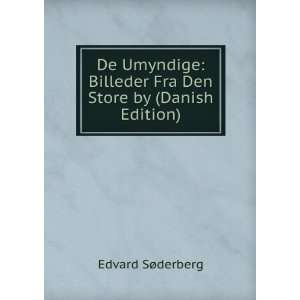   Billeder Fra Den Store by (Danish Edition) Edvard SÃ¸derberg Books