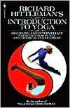   Richard Hittlemans Introduction to Yoga by Richard 