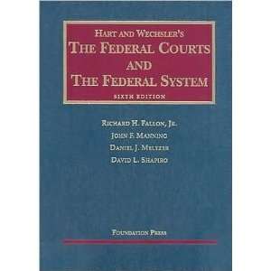 The Federal Courts and the Federal System (text only) 6th (Sixth 