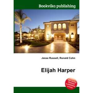  Elijah Harper Ronald Cohn Jesse Russell Books