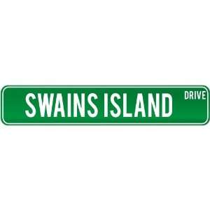  New  Swains Island Drive   Sign / Signs  American Samoa 