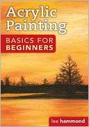 Acrylic Basics for Beginners Lee Hammond
