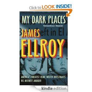 My Dark Places James Ellroy  Kindle Store