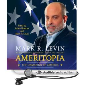  Ameritopia The Unmaking of America (Audible Audio Edition 