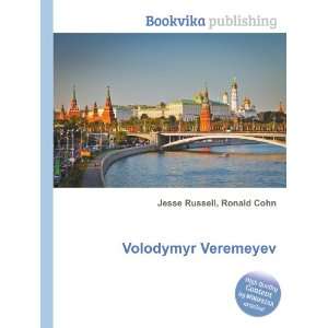 Volodymyr Veremeyev Ronald Cohn Jesse Russell  Books