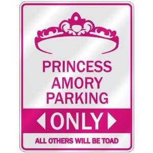   PRINCESS AMORY PARKING ONLY  PARKING SIGN