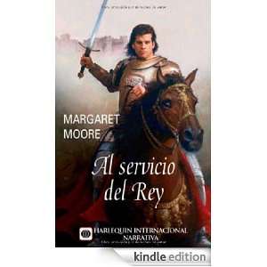 Al servicio del rey (Spanish Edition) MARGARET MOORE  