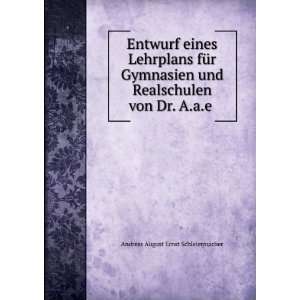   von Dr. A.a.e . Andreas August Ernst Schleiermacher Books