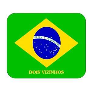  Brazil, Dois Vizinhos Mouse Pad 