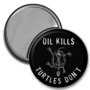  OIL KILLS TURTLES DONT Gulf bp Spill 2.25 inch Pocket 
