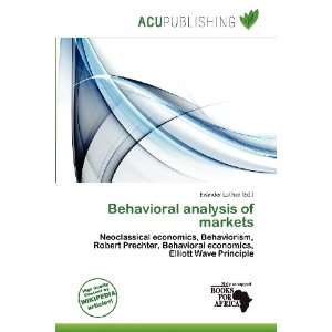   Behavioral analysis of markets (9786137095003) Evander Luther Books
