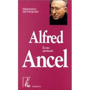  Ecrits spirituels Alfred Ancel Alfred Ancel Books