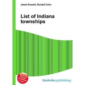  List of Indiana townships Ronald Cohn Jesse Russell 