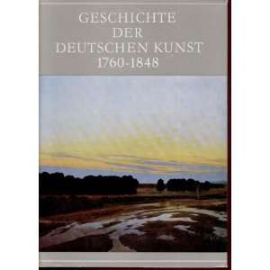   der deutschen Kunst 1760 1848. (9783363000030) Peter H. Feist Books
