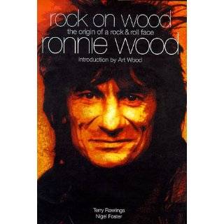 Rock on Wood a Biography of Ronnie Wood Hb by Terry Rawlings (Oct 9 