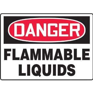 Safety Sign, Danger   Flammable Liquids, 10 X 14, Aluminum  