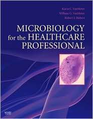 Microbiology for the Healthcare Professional, (0323045944), Karin C 