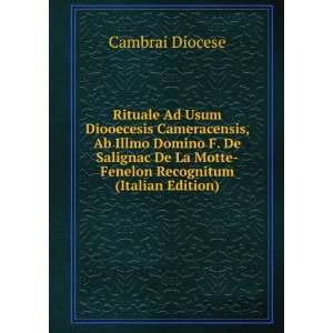   La Motte Fenelon Recognitum (Italian Edition) Cambrai Diocese Books