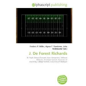  J. De Forest Richards (9786134058629) Books