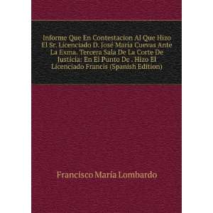   De La Corte De Justicia En El Punto De . Hizo El Licenciado Francis