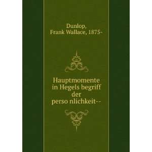   begriff der persoÌ?nlichkeit   Frank Wallace, 1875  Dunlop Books