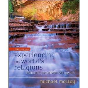    Experiencing the Worlds Religions 4th ed., Undefined Books