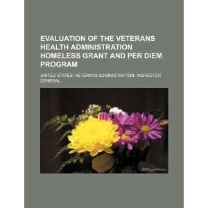  Evaluation of the Veterans Health Administration homeless 