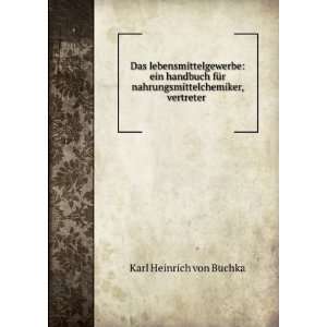   , vertreter . Karl Heinrich von Buchka  Books
