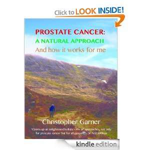 Prostate Cancer a Natural Approach Christopher Garner  