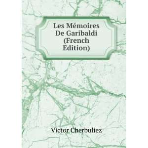   Garibaldi (French Edition) (9785875237324) Victor Cherbuliez Books