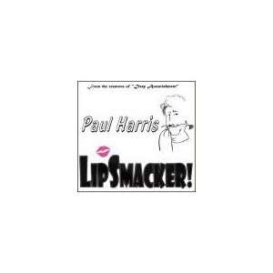 Lip Smacker by Paul Harris   Trick