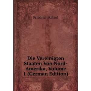  Die Vereinigten Staaten Von Nord Amerika, Volume 1 (German 