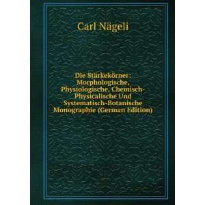    Botanische Monographie (German Edition) Carl NÃ¤geli Books