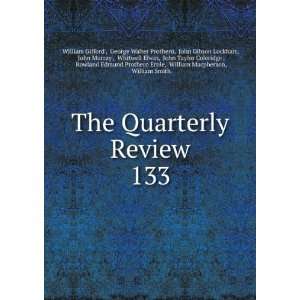  The Quarterly Review. 133 George Walter Prothero, John 