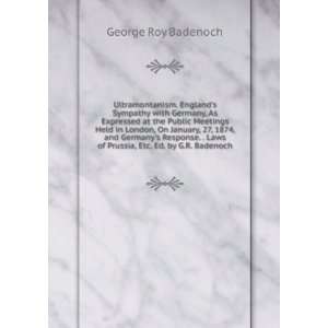   Laws of Prussia, Etc. Ed. by G.R. Badenoch George Roy Badenoch Books