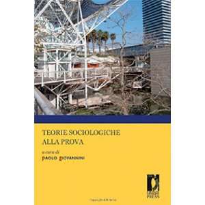   Teorie sociologiche alla prova (9788864530420) P. Giovannini Books