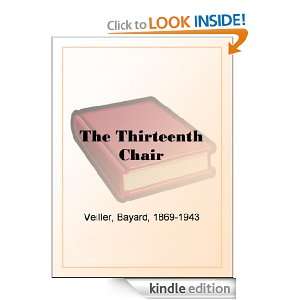 The Thirteenth Chair Bayard, Veiller  Kindle Store