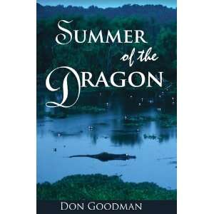  SUMMER OF THE DRAGON DON GOODMAN Books