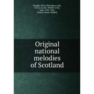 Original national melodies of Scotland Dorothea, Lady, former owner 