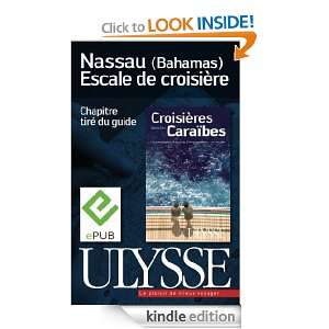 Nassau (Bahamas)   Escale de croisière (French Edition) Collectif 