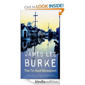 The Tin Roof Blowdown James Lee Burke  Kindle Store