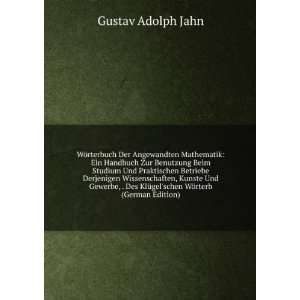   KlÃ¼gelschen WÃ¶rterb (German Edition) Gustav Adolph Jahn Books