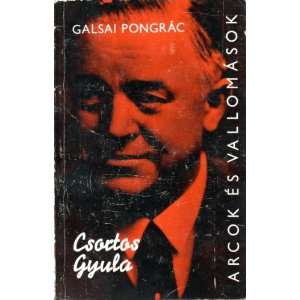   Gyula Arcok Es Vallomasok [Hungarian Language] Galsai Pongrac Books
