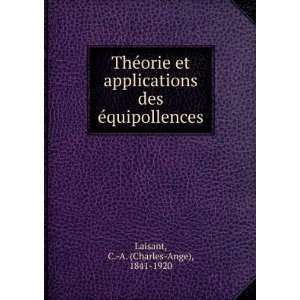   des eÌquipollences C. A. (Charles Ange), 1841 1920 Laisant Books