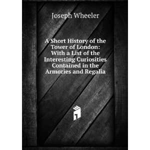   Contained in the Armories and Regalia Joseph Wheeler Books