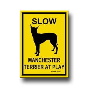  Manchester Terrier Slow At Play Fridge Magnet Everything 