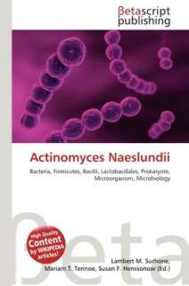   Actinomyces Naeslundii by Lambert M. Surhone 
