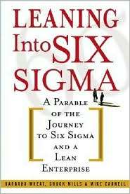  Into Six Sigma A Parable of the Journey to Six Sigma and a Lean 
